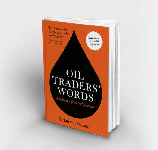 'Oil Traders' Words' Dictionary of Oil Trading Jargon